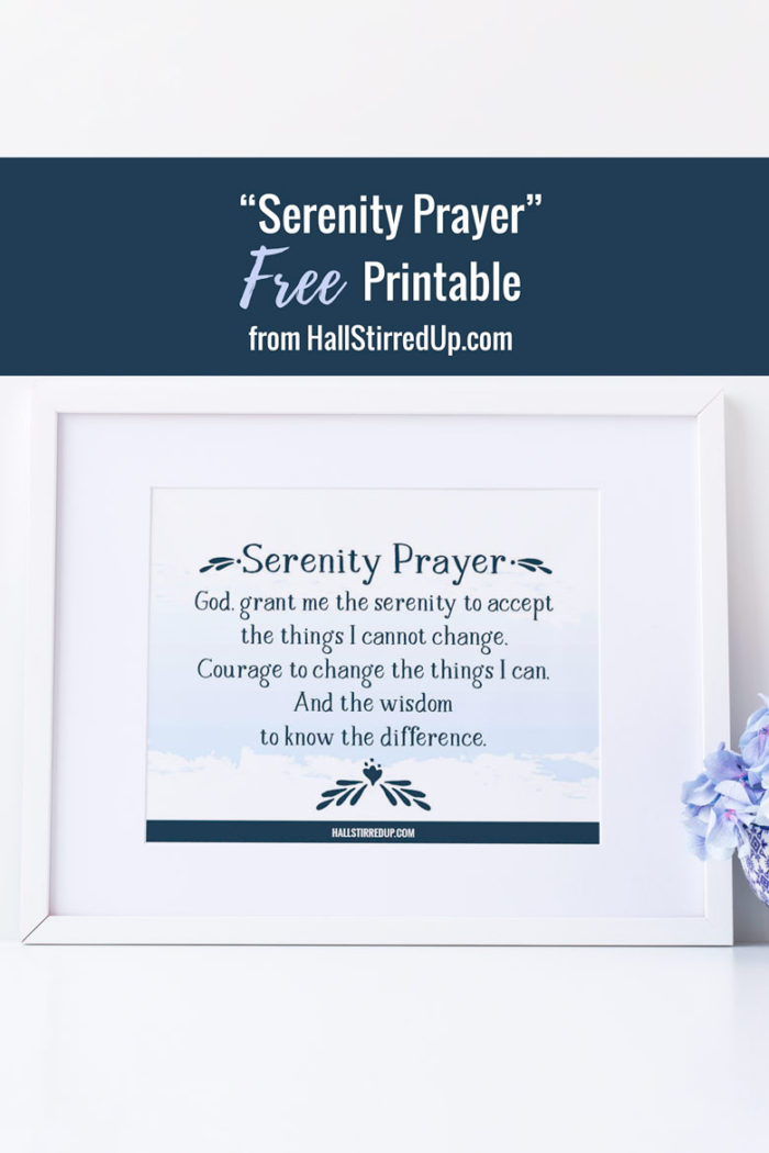 Serenity Prayer Free Printable - Hall Stirred Up