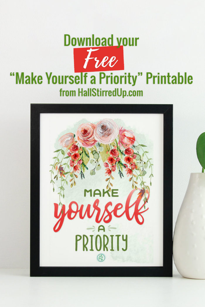 Make Yourself a Priority! Monthly Motivation includes printable - Hall ...