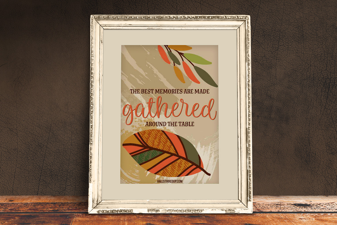 A time to gather and a pretty new printable!