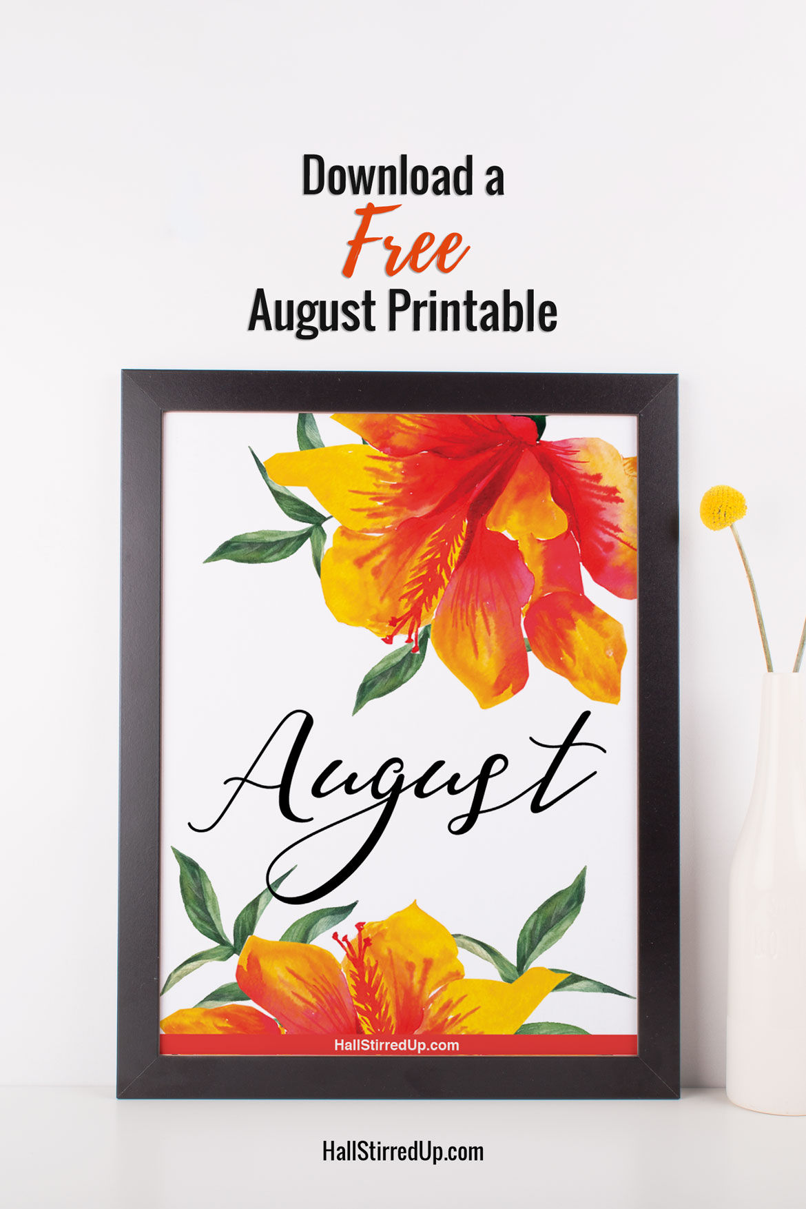 Enjoy August with a pretty free printable