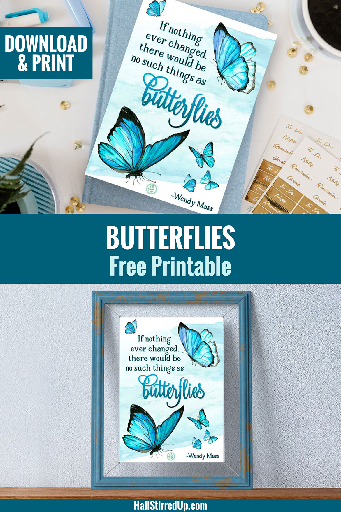 Butterfly quotes and a pretty new printable