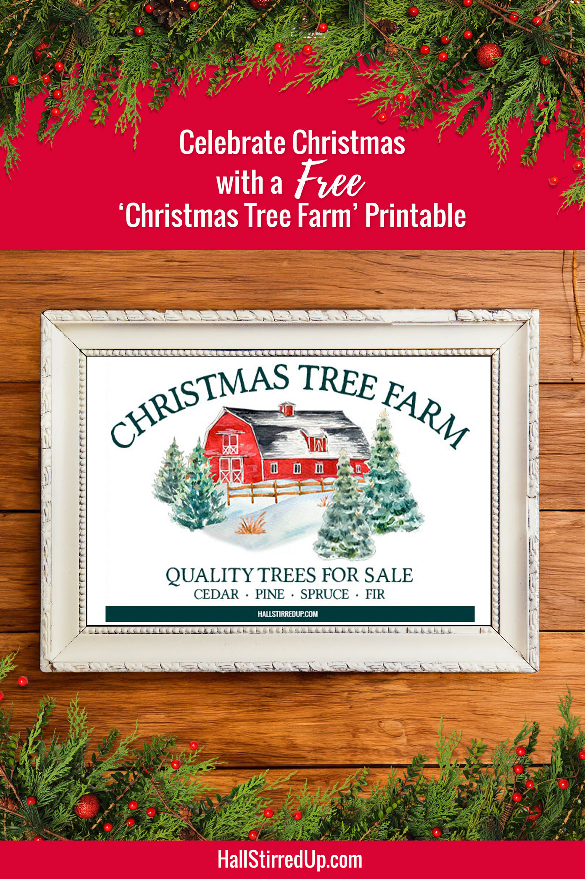 Celebrate the Holidays with a free Christmas Tree Farm printable