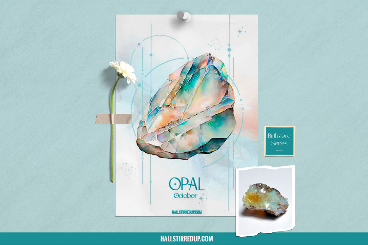 October’s birthstone is the fascinating Opal – with printable