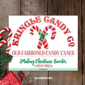 Share holiday fun with a free Kringle Candy Co. printable sign