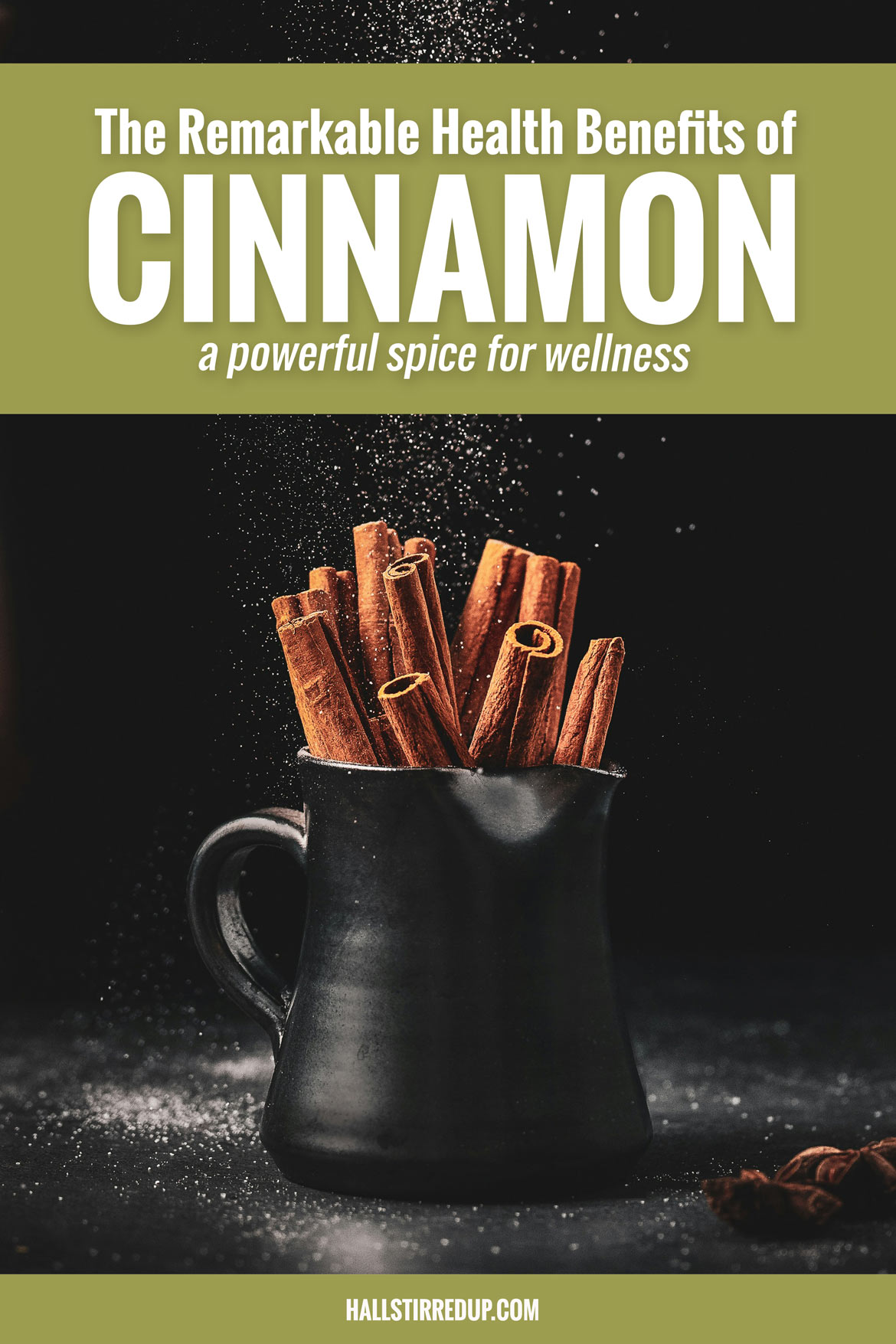 The remarkable health benefits of cinnamon