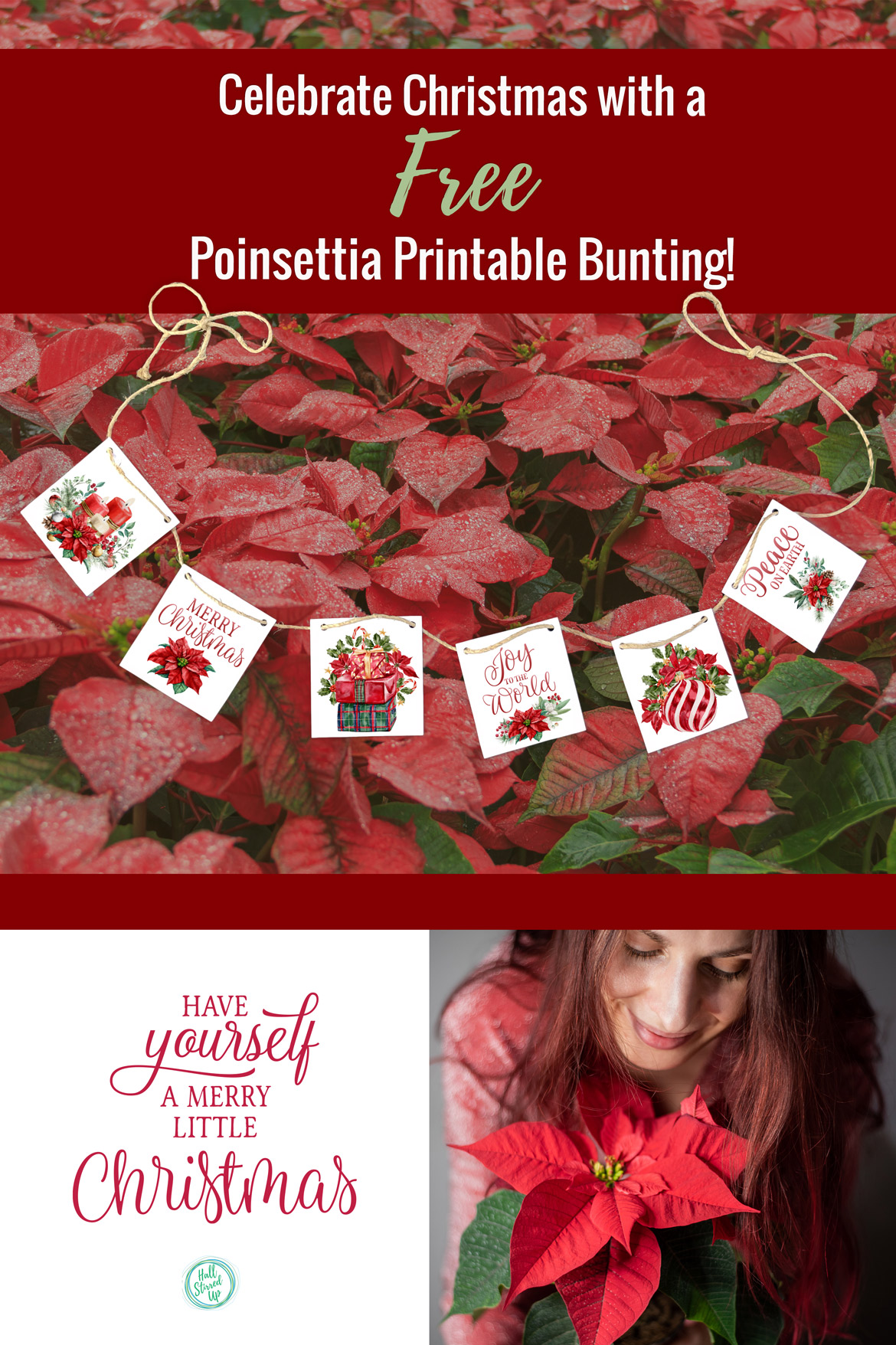 Celebrate with a Christmas Poinsettia printable bunting