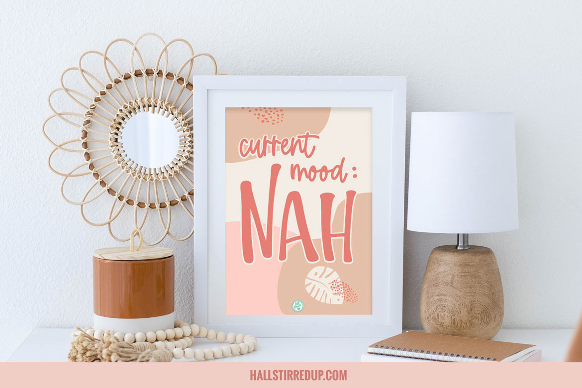 Current Mood: Nah! Free Sassy Series printable