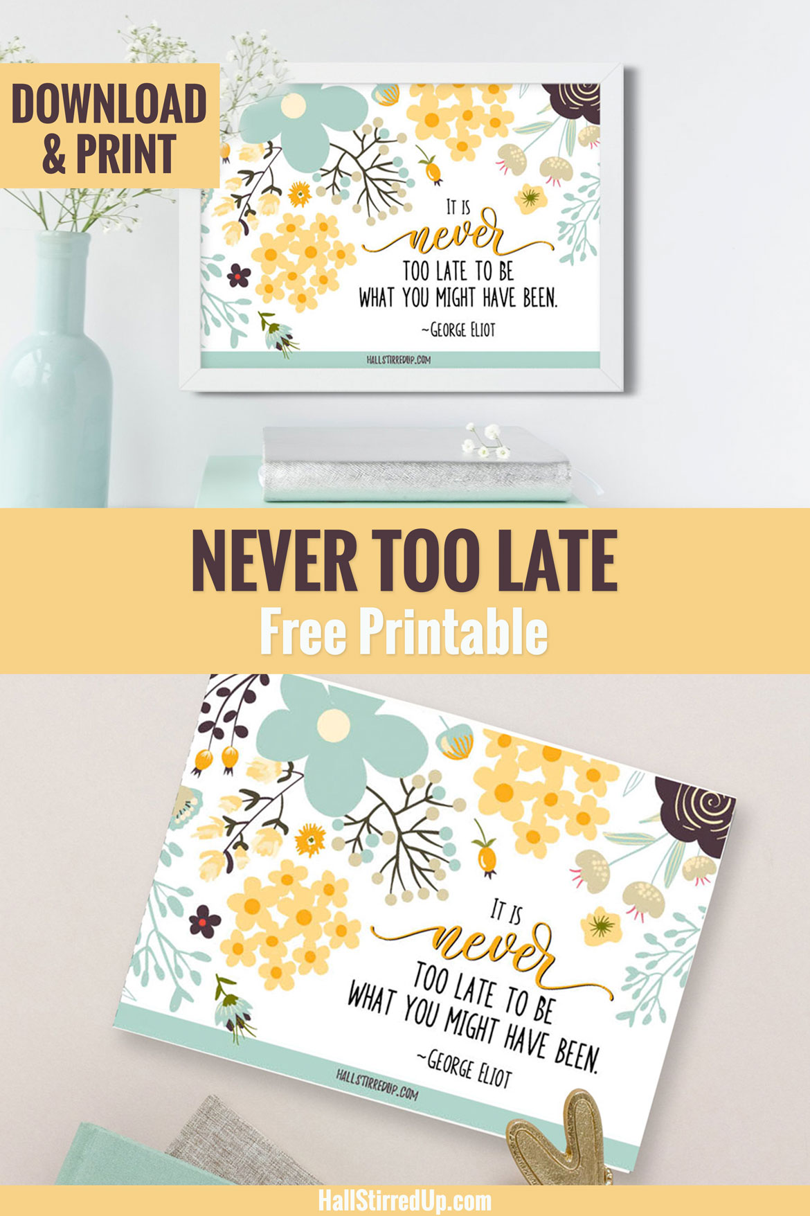 Never Too Late Monthly Motivation and free printable!