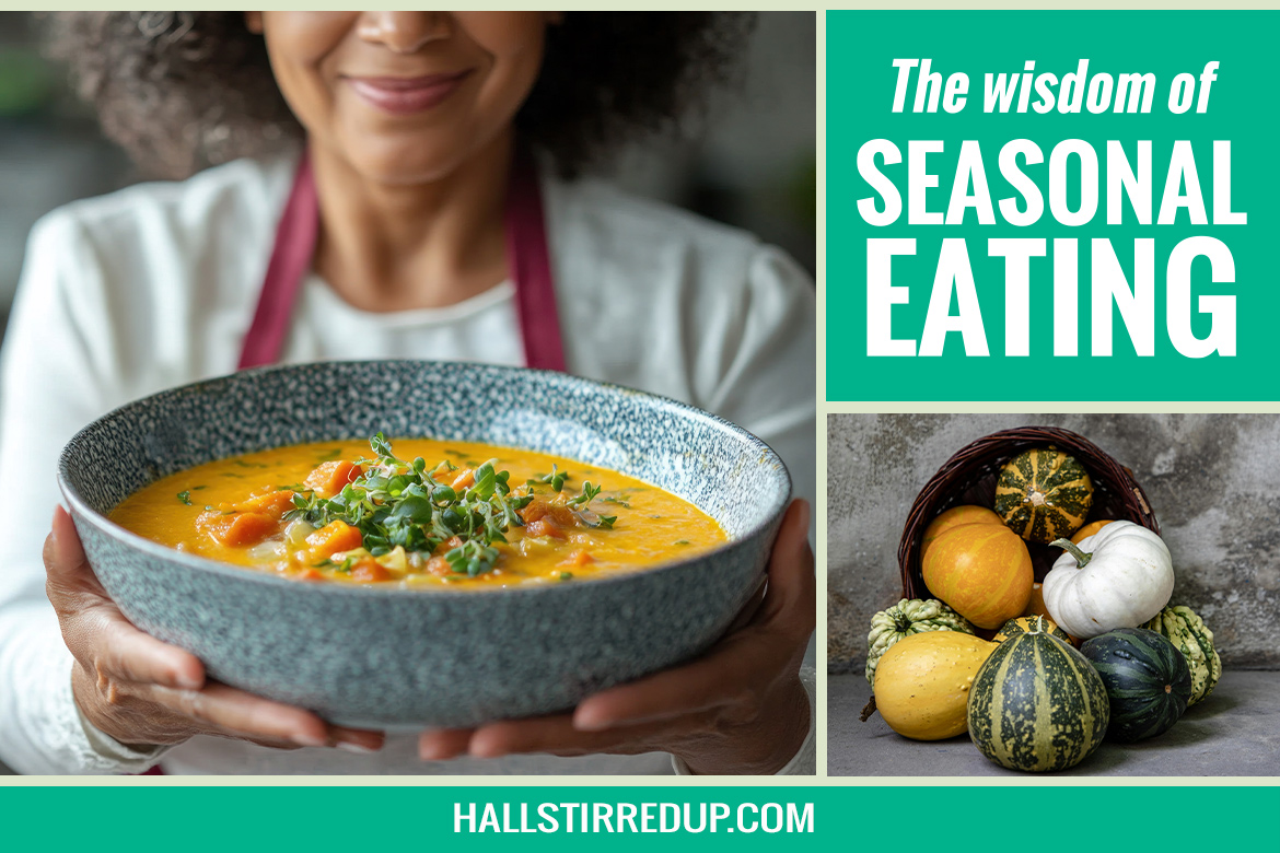 The wisdom of seasonal eating